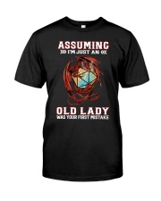 Assuming I'm Just An Old Lady 1 Classic T-Shirt front