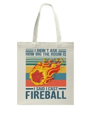 I Said I Cast The Fireball Tote Bag tile