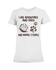 I Like Adventures and Dogs and Maybe 3 People Premium Fit Ladies Tee tile