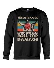 Jesus Saves Everyone Else Roll For Damage Crewneck Sweatshirt tile