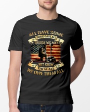 We Owe Them Some Gave All Though We May Not Know Classic T-Shirt lifestyle-mens-crewneck-front-13