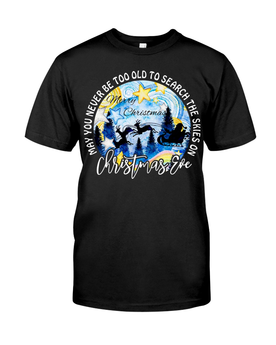 MAY YOU NEVER TOO OLD TO SEARCH THE SKIES Classic T-Shirt