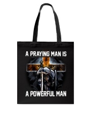 A Praying Man Is A Powerful Man Tote Bag thumbnail