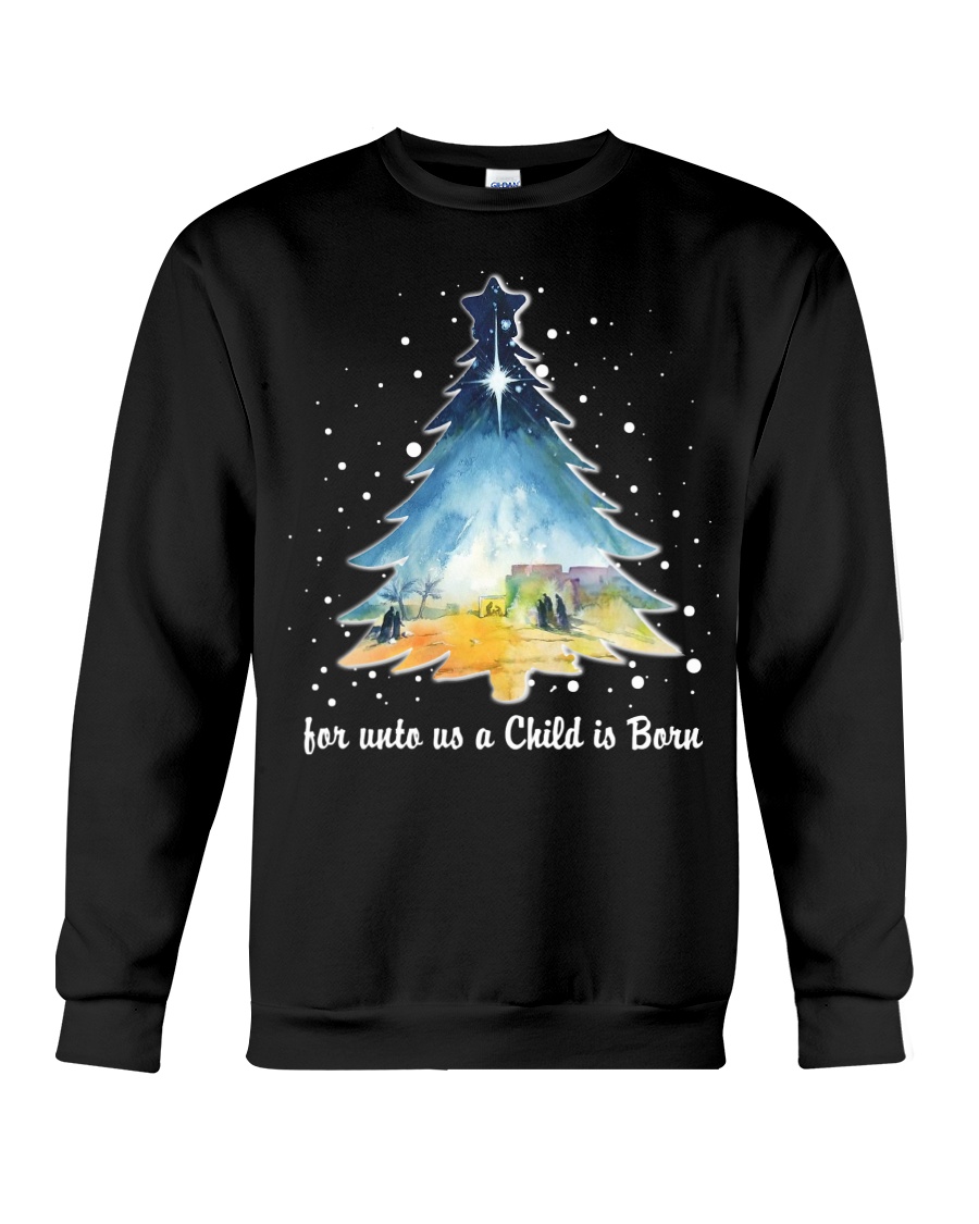 For unto us a Child is Born Crewneck Sweatshirt