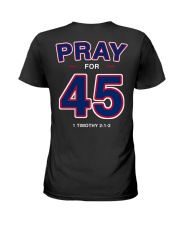 Pray for 45 Ladies T-Shirt thumbnail
