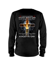 I Would Rather Stand With God Long Sleeve Tee thumbnail