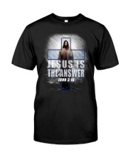 Jesus Is The Answer Classic T-Shirt front