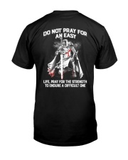 Do Not Pray For An Easy Life Classic T-Shirt back