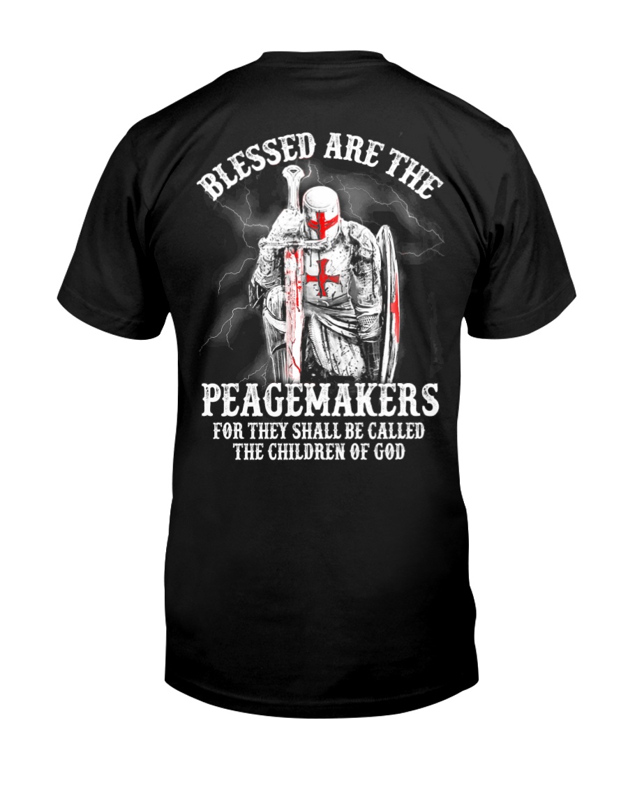 Blessed are the peacemakers Classic T-Shirt