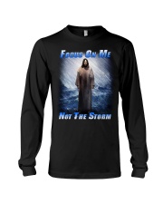Focus On Me Not The Storm 2 Long Sleeve Tee thumbnail