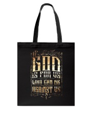 If God Is For Us Who Can Be Against Us Tote Bag thumbnail