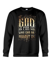 If God Is For Us Who Can Be Against Us Crewneck Sweatshirt thumbnail