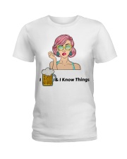 I Know Things Ladies T-Shirt thumbnail