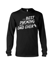 Best Pucking Dad Ever Hockey Father' Long Sleeve Tee thumbnail