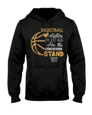 Basketball Sister I'm Just Here for t Hooded Sweatshirt thumbnail