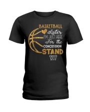 Basketball Sister I'm Just Here for t Ladies T-Shirt thumbnail