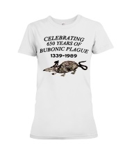 CELEBRATING 650 YEARS OF BUBONIC PLAGUE 1339-1989 Premium Fit Ladies Tee tile