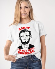 SORRY I'M NOT INTO BONDAGE Classic T-Shirt apparel-classic-tshirt-lifestyle-front-100