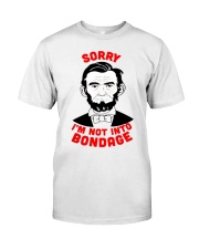 SORRY I'M NOT INTO BONDAGE Premium Fit Mens Tee tile