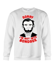 SORRY I'M NOT INTO BONDAGE Crewneck Sweatshirt tile