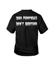 DEAD PEDOPHILES DON'T REOFFEND Youth T-Shirt tile