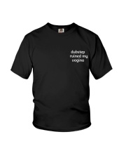 dubstep ruined my vagina Youth T-Shirt tile
