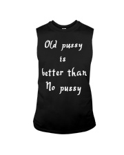 Old pussy is better than no pussy Sleeveless Tee tile