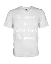 Old pussy is better than no pussy V-Neck T-Shirt tile