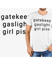 gatekeep gaslight girl piss Classic T-Shirt custom-t-shirts-classic-lifestyle-front-321