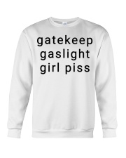 gatekeep gaslight girl piss Crewneck Sweatshirt tile