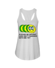 PLEASE BE PATIENT GOD ISN'T FINISHED WITH ME YET Ladies Flowy Tank tile