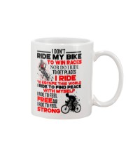 I DON'T RIDE MY BIKE TO WIN RACES Mug thumbnail