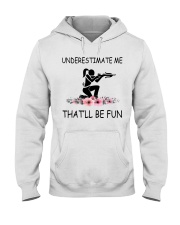 Underestimate me That'll be fun - crossbow Hooded Sweatshirt front