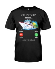 Cruise Ship Is Calling - Year end sale Classic T-Shirt front