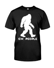 Ew people - Bigfoot Classic T-Shirt thumbnail