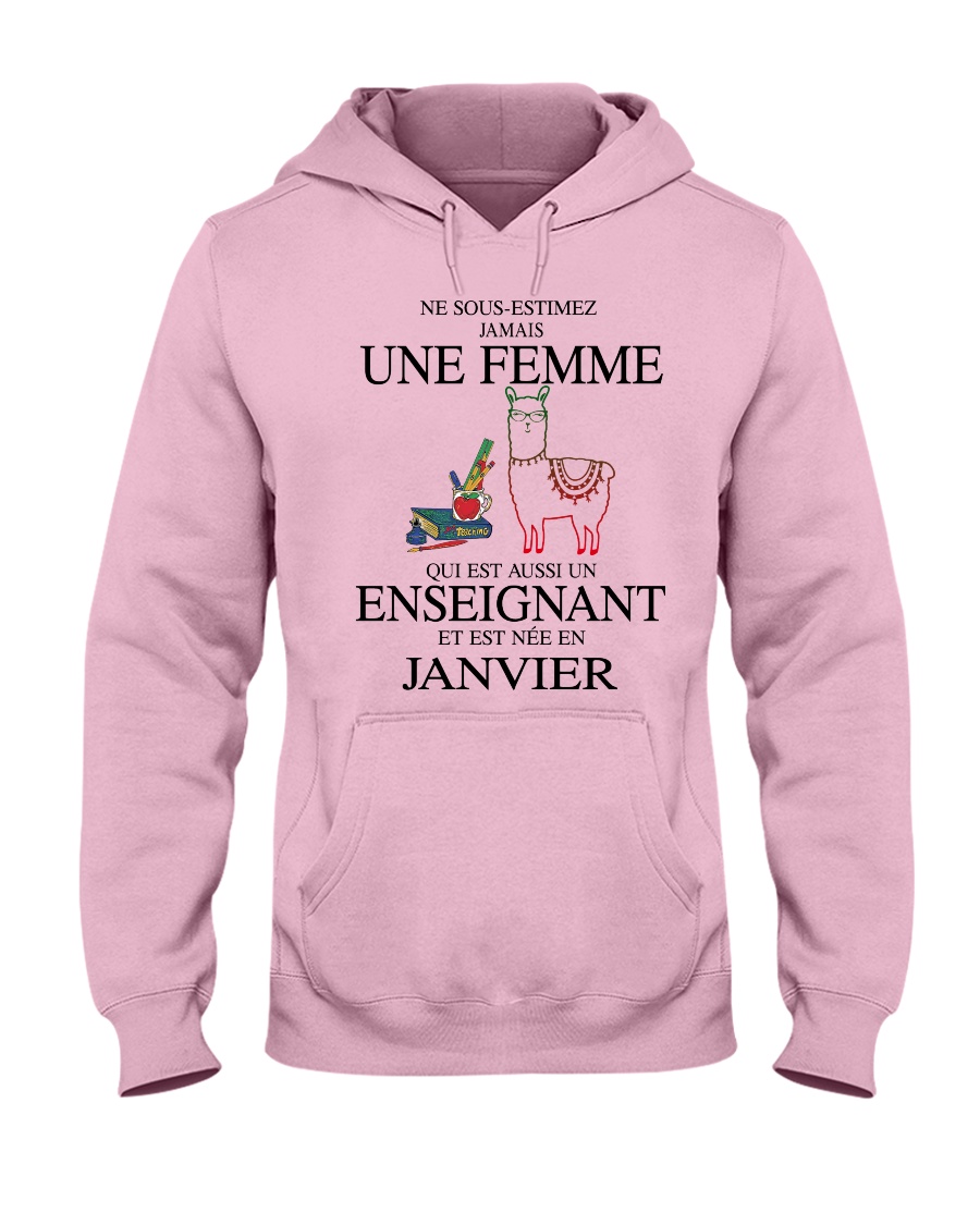 Ne sous-estimez jamais un enseignant - Janvier Hooded Sweatshirt