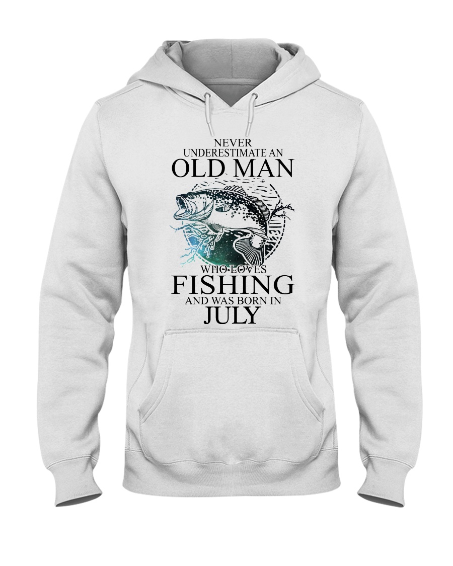 Never underestimate a man loves fishing - july Hooded Sweatshirt