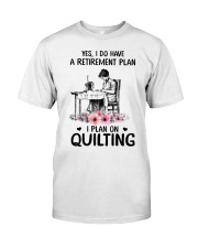 My retirement plan is on quilting Classic T-Shirt thumbnail