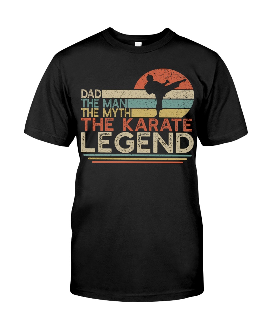 Dad The Man The Myth The Legend - Karate Classic T-Shirt