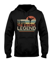 Dad The Man The Myth The Legend - Karate Hooded Sweatshirt thumbnail