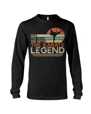 Dad The Man The Myth The Legend - Karate Long Sleeve Tee thumbnail