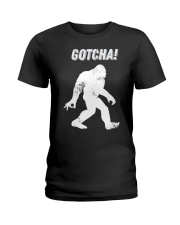 Bigfoot gotcha Ladies T-Shirt thumbnail