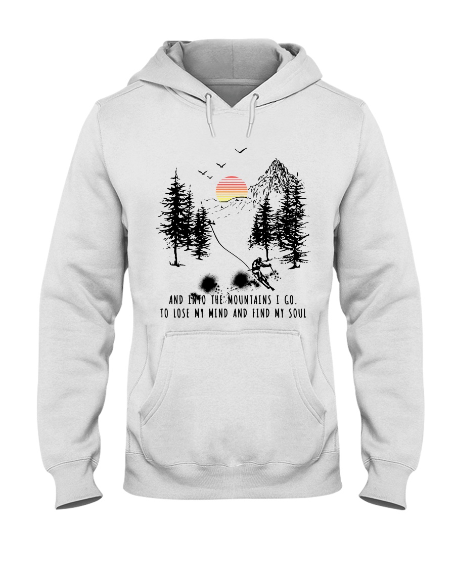 Skiing And into the mountains I go Hooded Sweatshirt