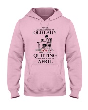 April quilting old lady Hooded Sweatshirt front