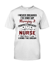 Marring with a perfect freaking Nurse - Big sale Classic T-Shirt front