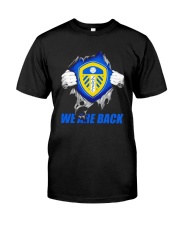 Leeds United We Are Back Shirt Classic T-Shirt front