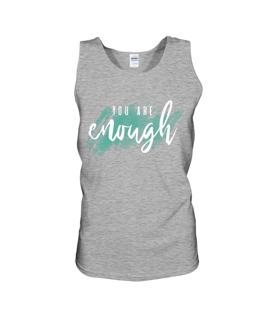 You Are Enough Unisex Tank
