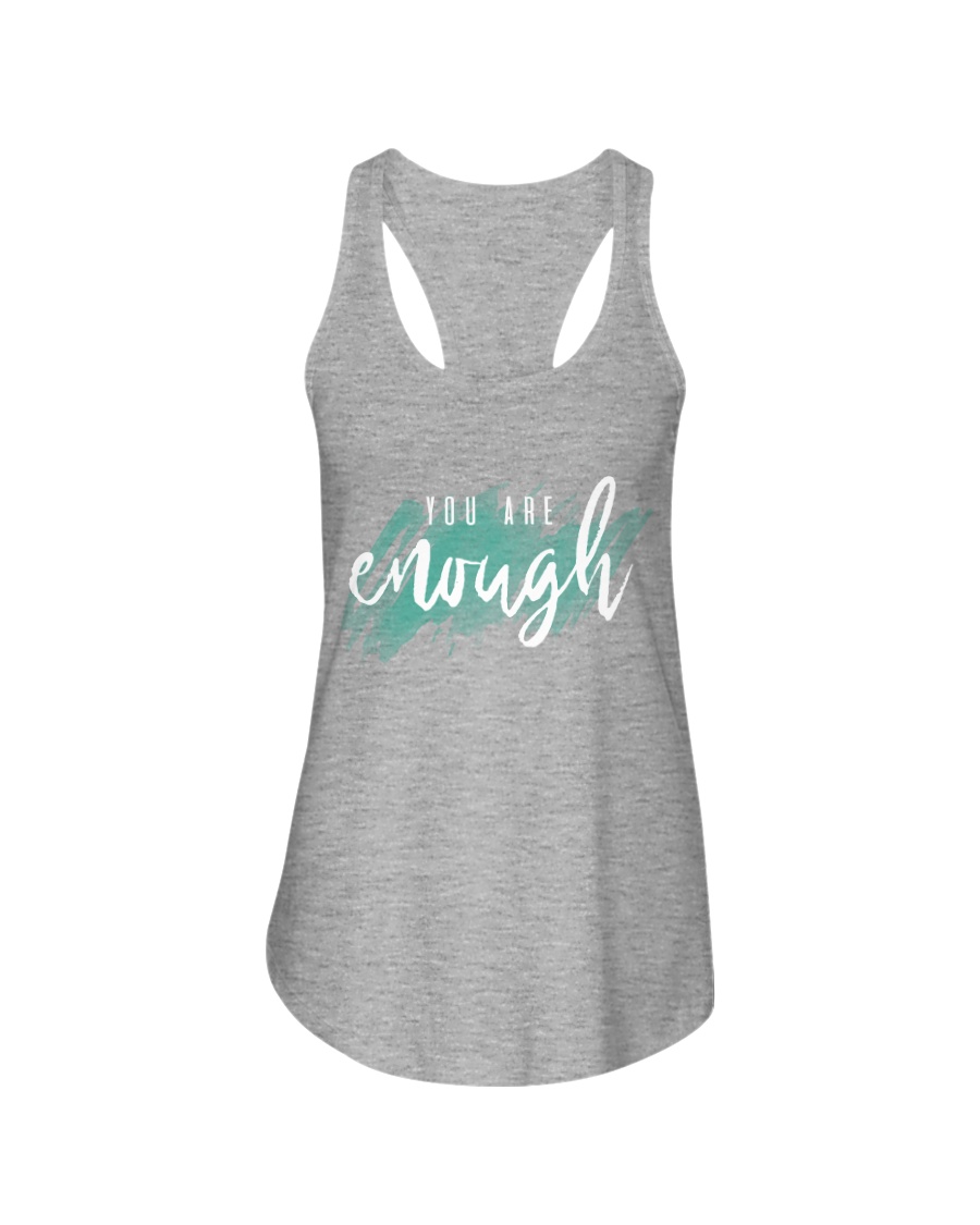 You Are Enough Ladies Flowy Tank