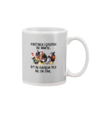 MY CHICKENS TOLD ME I'M FINE Mug tile