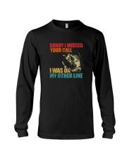 I WAS ON MY OTHER LINE FISHING Long Sleeve Tee tile